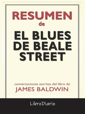cover image of El Blues De Beale Street de James Baldwin--Conversaciones Escritas